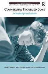 9781138152656-113815265X-Counseling Troubled Boys: A Guidebook for Professionals (The Routledge Series on Counseling and Psychotherapy with Boys and Men)
