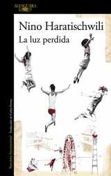 9788420463957-8420463957-La luz perdida / The Lost Light (Spanish Edition)