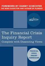 9781616405410-1616405414-The Financial Crisis Inquiry Report: The Final Report of the National Commission on the Causes of the Financial and Economic Crisis in the United States Including Dissenting Views