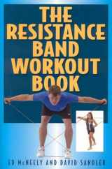 9781580801386-1580801382-The Resistance Band Workout Book