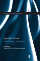 9781138351899-113835189X-Algorithmic Cultures: Essays on Meaning, Performance and New Technologies (Routledge Advances in Sociology)