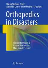9783662489482-3662489481-Orthopedics in Disasters: Orthopedic Injuries in Natural Disasters and Mass Casualty Events