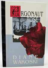 9781574230482-1574230484-Argonaut Rose: The Archaeology of Movies & Books (The Archaeology of Movies and Books)