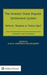 9789403517551-9403517557-The Investor-State Dispute Settlement System: Reform, Replace or Status Quo?
