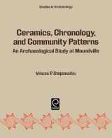 9780126662801-0126662800-Ceramics, Chronology and Community Patterns: An Archaeological Study at Moundville (Studies in Archaeology)