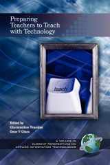 9781593111601-1593111606-Preparing Teachers to Teach with Technology (Current Perspectives on Applied Information Technologies)