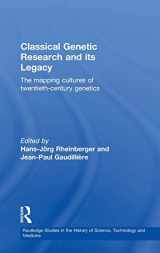 9780415328494-0415328497-Classical Genetic Research and its Legacy: The Mapping Cultures of Twentieth-Century Genetics (Routledge Studies in the History of Science, Technology and Medicine)