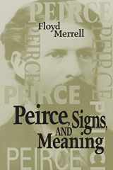 9780802079824-0802079822-Peirce, Signs, and Meaning (Toronto Studies in Semiotics and Communication)