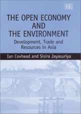 9781840644340-1840644346-The Open Economy and the Environment: Development, Trade and Resources in Asia