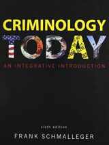 9780132769068-0132769069-Criminology Today: An Integrative Introduction