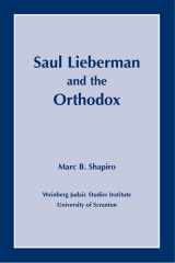 9781589661233-1589661230-Saul Lieberman and the Orthodox