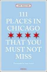9783740801564-3740801565-111 Places in Chicago That You Must Not Miss Revised & Updated (111 Places in .... That You Must Not Miss)