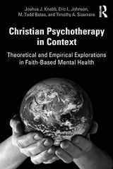 9781138566828-1138566829-Christian Psychotherapy in Context: Theoretical and Empirical Explorations in Faith-Based Mental Health