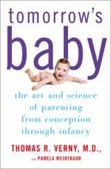 9780684872148-0684872145-Tomorrow's Baby: The Art and Science of Parenting from Conception through Infancy