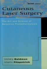 9780815136101-0815136102-Cutaneous Laser Surgery: The Art & Science of Selective Photothermolysis