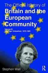 9780815378754-0815378750-The Official History of Britain and the European Community, Volume III: The Tiger Unleashed, 1975-1985 (Government Official History Series)