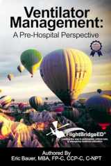 9781492299646-1492299642-Ventilator Management: A Pre-Hospital Perspective