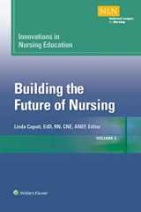 9781934758229-1934758221-Innovations in Nursing Education: Building the Future of Nursing, Volume 3 (Volume 3) (NLN)