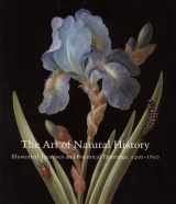 9780300121582-030012158X-The Art of Natural History: Illustrated Treatises and Botanical Paintings, 1400-1850 (Studies in the History of Art Series)