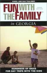 9780762709038-0762709030-Fun With the Family in Georgia: Hundreds of Ideas for Day Trips With Kids