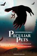 9781738156603-1738156605-Peculiar Pets (The Horror Lite Anthologies)