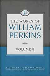 9781601787569-1601787561-The Works of William Perkins, Volume 8 (Works of William Perkins, 8)