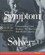 9780875963570-0875963579-Symptom Solver: Understanding and Treating the Most Common Male Health Concerns (Men's Health Life Improvement Guides)