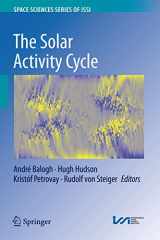 9781493925834-1493925830-The Solar Activity Cycle: Physical Causes and Consequences (Space Sciences Series of ISSI, 53)