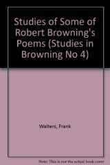9780838313800-0838313809-Studies of Some of Robert Browning's Poems
