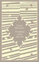 9780241590546-024159054X-The Ballad of the Sad Café: Carson McCullers (Little Clothbound Classics)