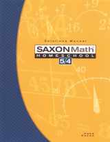 9781591413257-1591413257-Saxon Math Homeschool 5 / 4: Solutions Manual