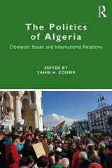 9781138331006-1138331007-The Politics of Algeria: Domestic Issues and International Relations