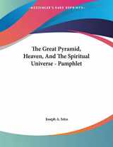 9781430422419-1430422416-The Great Pyramid, Heaven, and the Spiritual Universe