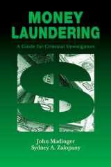 9780849307102-0849307104-Money Laundering: A Guide for Criminal Investigators