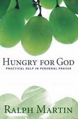 9780867168013-0867168013-Hungry for God: Practical Help in Personal Prayer