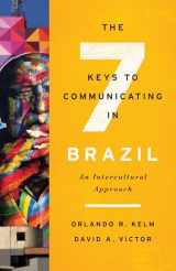 9781626163515-1626163510-The Seven Keys to Communicating in Brazil: An Intercultural Approach