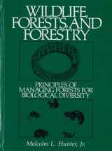 9780139594793-0139594795-Wildlife, Forests, and Forestry: Principles of Managing Forests for Biological Diversity