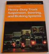 9780133858242-0133858243-Heavy-Duty Truck Suspension, Steering, and Braking Systems (Reston Diesel Mechanics Series)