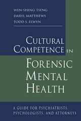 9781138967069-1138967068-Cultural Competence in Forensic Mental Health: A Guide for Psychiatrists, Psychologists, and Attorneys