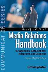 9781587330032-1587330032-Media Relations Handbook: For Agencies, Associations, Nonprofits and Congress - The Big Blue Book (Communication)