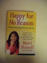 9781416547723-141654772X-Happy for No Reason: 7 Steps to Being Happy from the Inside Out