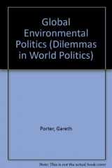 9780813310343-0813310342-Global Environmental Politics