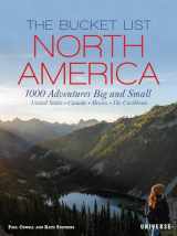 9780789341020-0789341026-The Bucket List: North America: 1,000 Adventures Big and Small (Bucket Lists)