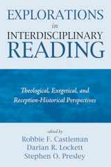 9781498229661-1498229662-Explorations in Interdisciplinary Reading: Theological, Exegetical, and Reception-Historical Perspectives