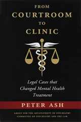 9781108432658-1108432654-From Courtroom to Clinic: Legal Cases that Changed Mental Health Treatment