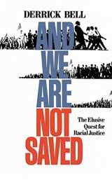 9780465003297-046500329X-And We Are Not Saved: The Elusive Quest for Racial Justice
