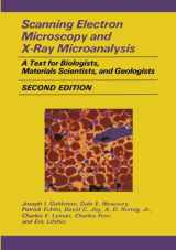 9780306441752-0306441756-Scanning Electron Microscopy and X-Ray Microanalysis: A Text for Biologists, Materials Scientists, and Geologists