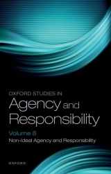 9780198910114-0198910118-Oxford Studies in Agency and Responsibility Volume 8: Non-Ideal Agency and Responsibility