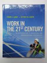 9781118291207-1118291204-Work in the 21st Century: An Introduction to Industrial and Organizational Psychology