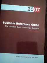 9780974851839-0974851833-The 2007 Business Reference Guide: The Essential Guide to Pricing a Business